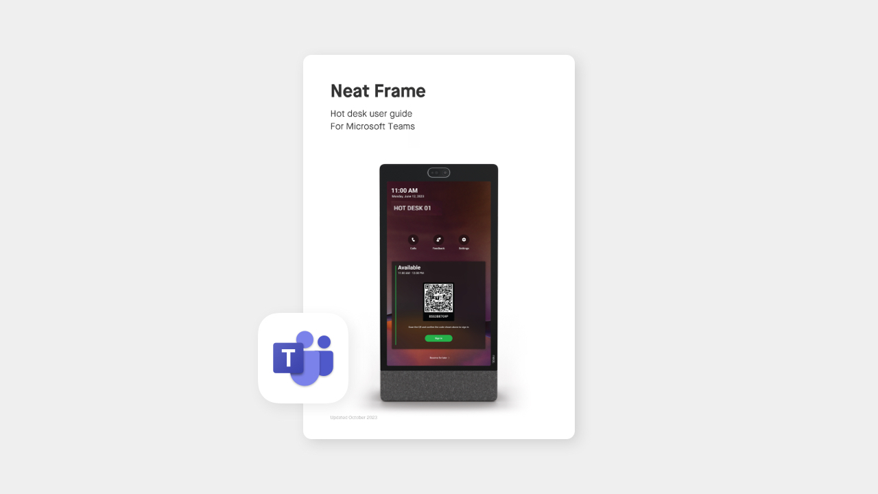 Neat Frame – hot desk user guide for Microsoft Teams