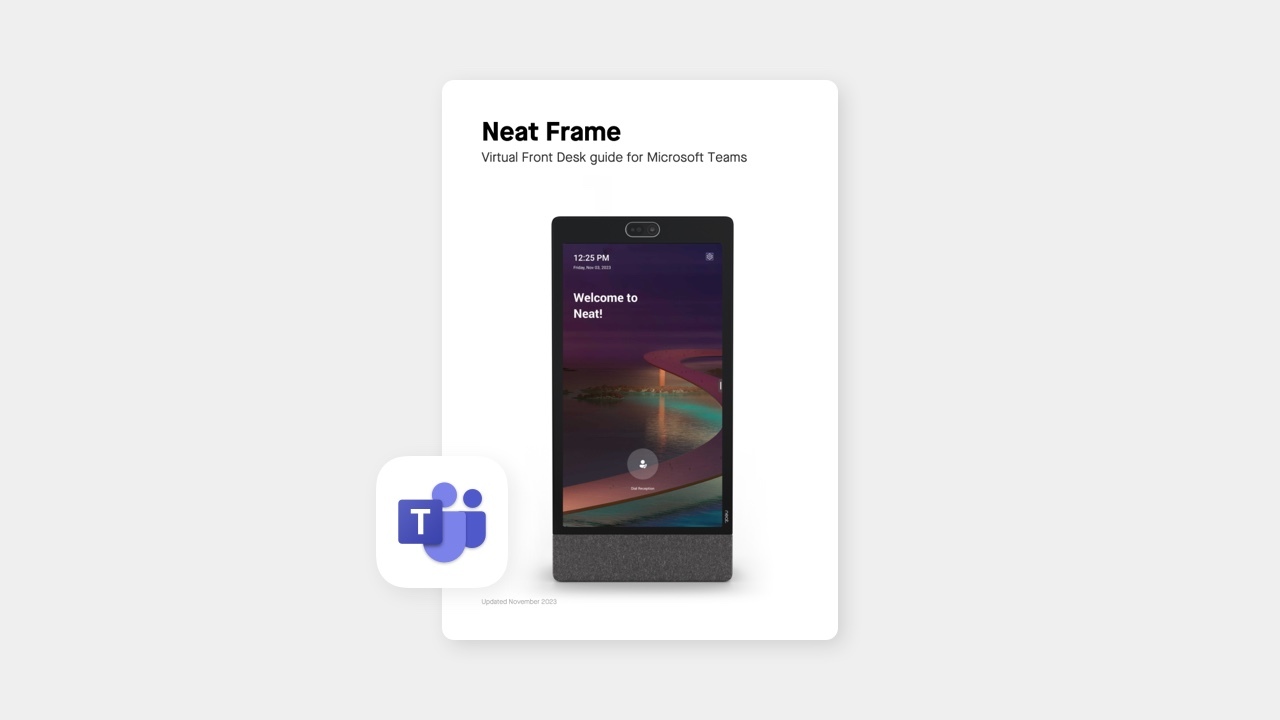 Neat Frame – Virtual Front Desk guide for Microsoft Teams